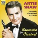 Concertos for Clarinet: Original Recordings 1937 - 1940 - CD