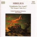 Sibelius: Symphonies Nos. 6 and 7/'The Tempest' Suite No. 2 - CD