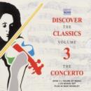 Discover the Classics 3: The Concerto - Various Artists - CD