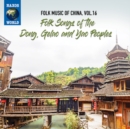 Folk Music of China: Folk Songs of the Dong, Gelao and Yao Peoples - CD