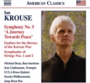 Ian Krouse: Symphony No. 5 'A Journey Towards Peace'/... - CD