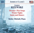 Frederic Rzewski: Dreams/War Songs/Winter Nights/... - CD