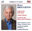 Bruce Broughton: And On the Sixth Day/String Theory/... - CD