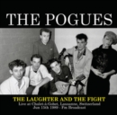 The laughter and the fight: Live at Chalet-a-Gobet, Lausanne, Switzerland, Jun 15th 1989 - Vinyl