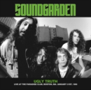 Ugly Truth: Live at the Paradise Club, Boston, MA, January 21st, 1990 - Vinyl