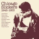 Chicago Slickers 1948-1953 - Vinyl