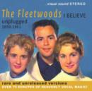 I Believe - Unplugged 1959-1961 - CD