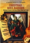 Christmas Goes Baroque - A Naxos Musical Journey - DVD