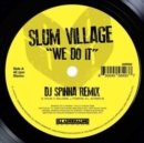 We Do It (DJ Spinna Remix)/We Do It (Jazz Spastiks Remix) (Limited Edition) - Vinyl