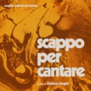 Scappo per cantare - Vinyl