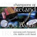 Champions of Ireland: Ceili Bands - CD