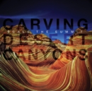 Carving Desert Canyons - CD