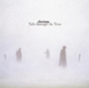 Talk Amongst the Trees - Vinyl