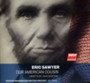 Eric Sawer: Our American Cousin - CD