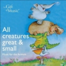 All Creatures Great and Small - CD