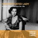 Sophisticated Lady: Romantic Favourites from the '40s - CD