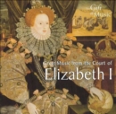 Great Music from the Court of Elizabeth I - CD