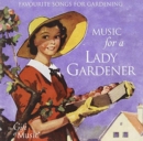 Music for a Lady Gardener - CD