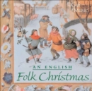 An English Folk Christmas - CD