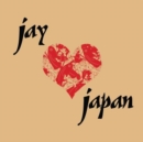 Jay Love Japan - Vinyl