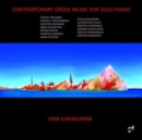 Fani Karagianni: Contemporary Greek Music for Solo Piano - CD