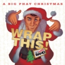 A Big Phat Christmas Wrap This! - CD