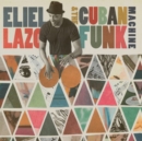 & the Cuban Funk Machine - CD