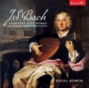 J.S. Bach: Complete Lute Works & Other Transcriptions - CD