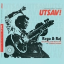 Utsav!: Celebrating Ravi Shankar: Raga & Raj - CD