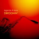 Legends & lions: Swoonin' - CD