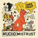 Mucho Mistrust - Vinyl