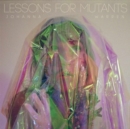 Lessons for Mutants - Vinyl