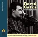 The Early Years: The Early Songwrting Genius of David Gates 1962-1967 - CD