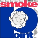 Smoke point - Vinyl