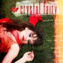 Crystal Fairy - Vinyl