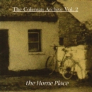 Coleman Archive, The - Volume 2: The Home Place - CD