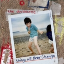 Things Will Never Change - CD