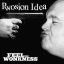 Pwosion Idea, Feel the Wonkness - CD
