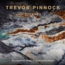 Trevor Pinnock: Journey: Two Hundred Years of Harpsichord Music - CD