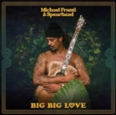 Big Big Love - Vinyl