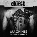 Machines of Our Disgrace - CD