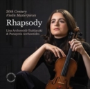 Lisa Archontidi-Tsaldaraki & Panayotis Archontides: Rhapsody: 20th Century Violin Masterpieces - CD