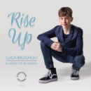 Luca Brugnoli: Rise Up: A Voice to Be Heard (Deluxe Edition) - CD
