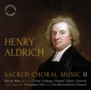 Henry Aldrich: Sacred Choral Music - CD