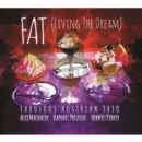 FAT (Living the Dream) - CD