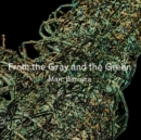 From the Gray and the Green - CD