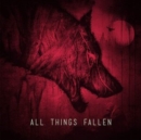 All Things Fallen - CD