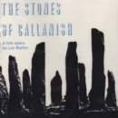 The Stones Of Callanish: A folk opera by Les Barker - CD