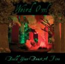 Build Your Beast a Fire - CD