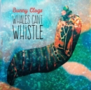 Whales Can't Whistle - CD